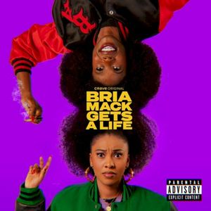 BIG MACK (Bria Mack Gets a Life) (Single)