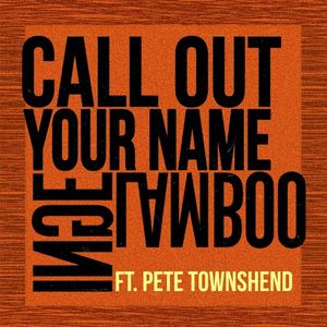 Call Out Your Name (Single)