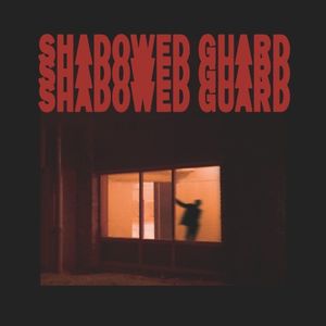 Shadowed Guard (Single)
