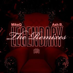 Legendary (The Remixes)