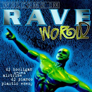 Welcome in Rave World