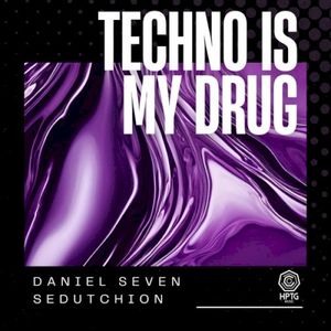 Techno Is My Drug (Single)