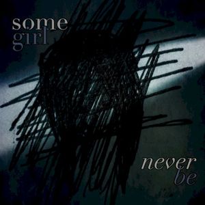 Never Be (Single)