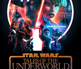 image-https://media.senscritique.com/media/000022750094/0/star_wars_tales_of_the_underworld.png