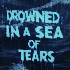 Drowned in a Sea of Tears (Single)