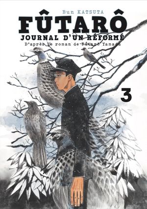 Fûtarô :Journal d'un réformé, tome 3