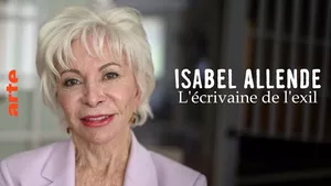 Isabel Allende - L'écrivaine de l'exil