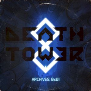 DeathTower Archives: 0x01 (OST)