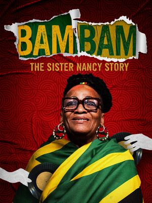 Bam Bam: The Sister Nancy Story