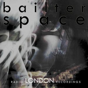 bailterspace Radio London EP (EP)