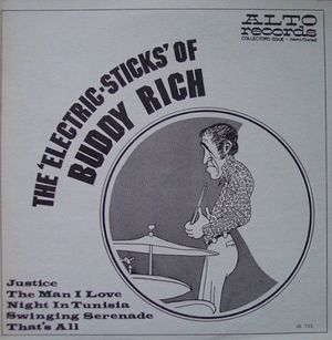 The 'Electric-Sticks' Of Buddy Rich