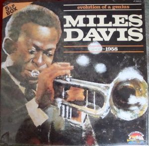 Evolution of a Genius: Miles Davis 1945 – 1958