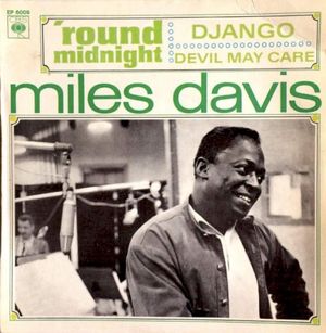 'round Midnight / Devil May Care / Django (EP)