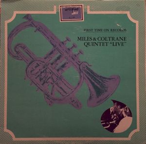 Miles & Coltrane Quintet Live: First Time on Records (Live)