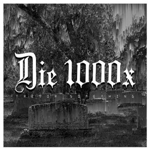 Die 1000x (Single)