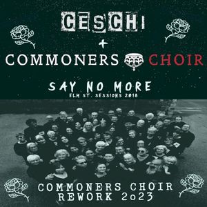 Say No More (Commoners Choir Rework 2023) (EP)