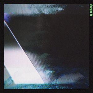 Forget It (Single)