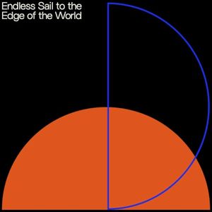 Endless Sail to the Edge of The World (EP)