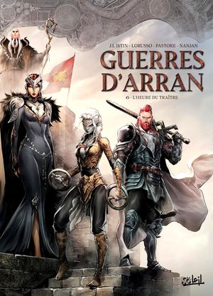 L'heure du traître - Guerres d'Arran, tome 6