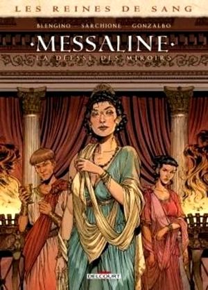 Les Reines de sang - Messaline: La Déesse des miroirs