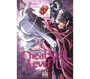 Cheat Skill Level Up, tome 6