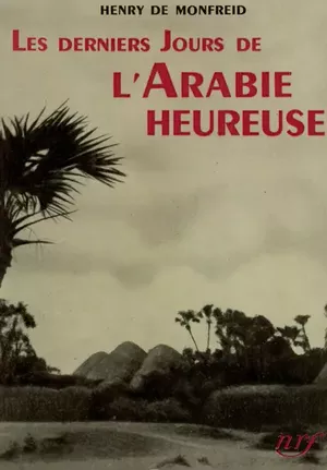 Les Derniers jours de l'Arabie heureuse