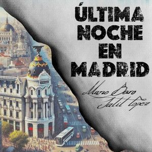 Última noche en Madrid (Single)