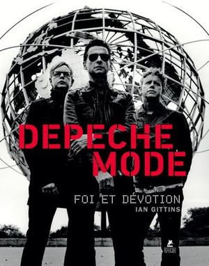 Depeche Mode : Foi et dévotion