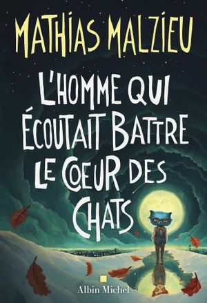 L’Homme qui écoutait battre le cœur des chats