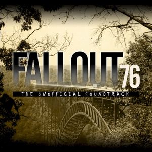 Fallout 76 Unofficial Soundtrack (OST)
