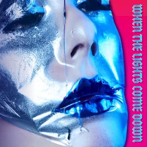 When the Lights Come Down (Single)