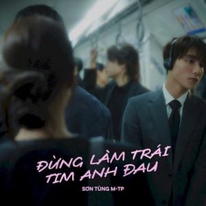 Đừng Làm Trái Tim Anh Đau (Single)