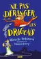 Ne pas déranger les dragons