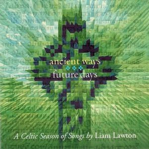 Ancient Ways Future Days