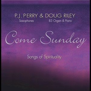 Come Sunday: Songs of Spirituality