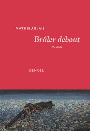 Brûler debout