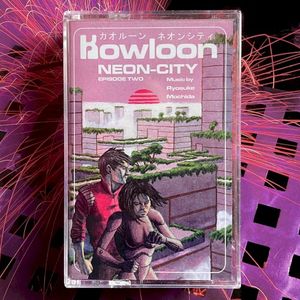 Kowloon Neon City / Episode 2