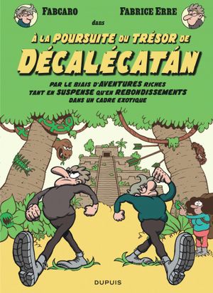 Les Fabrice : À la poursuite du trésor de Décalécatán