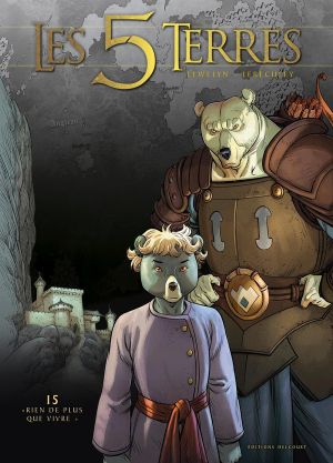 « Rien de plus que vivre » - Les 5 Terres, tome 15