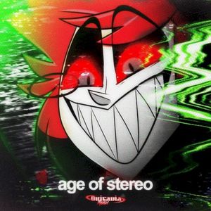 AGE OF STEREO (Alastor) (Single)