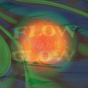 Flow & Glow (EP)