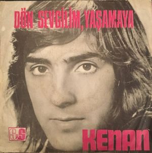 Dön Sevgilim Yaşamaya / Çillim Çillim (Single)