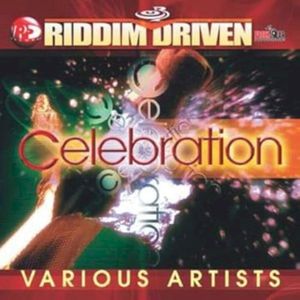 Riddim Driven: Celebration