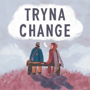 Tryna Change (Single)
