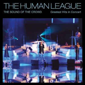 Sound of the Crowd: Greatest Hits Live in Concert