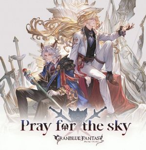 Pray for the sky 〜GRANBLUE FANTASY〜 (Single)