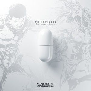 WhitePilled (The Rippaverse Anthem) (Single)