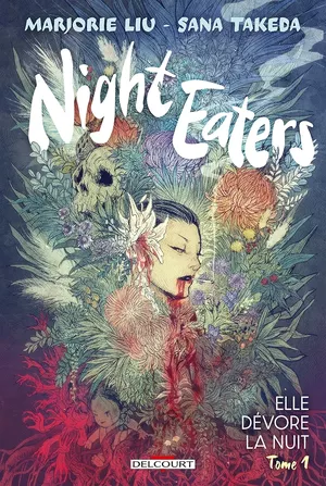 Elle dévore la nuit - Night Eaters, tome 1