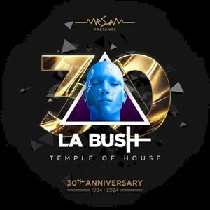 La Bush 30 Years