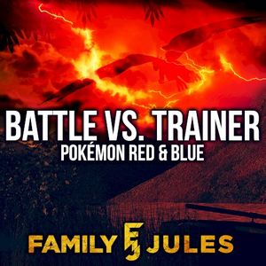 Battle Vs. Trainer (from "Pokémon Red and Blue") (Single)